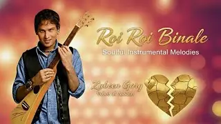Roi Roi Binale Instrumental Song | Heart Touching Soulful/Relaxing Music By Music World Dhamaka.
