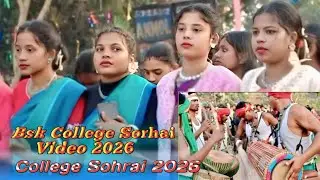 College Sohrai Video 2026 new sohrai video new santali Sohrai video 
