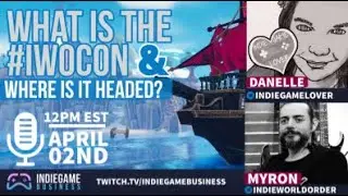 What is the Indie World Order Con #iwocon and Where is it Headed