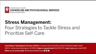 Stress Management: Four Strategies to Tackle Stress and Prioritize Self-Care