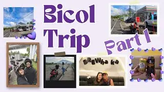 Bicol Trip 2025 (Part 1) | Life with QuelEtte 