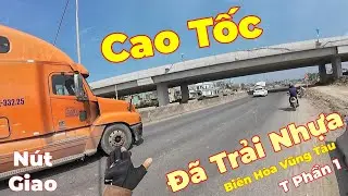 Mới Nhất Cao Tốc Biên Hòa Vũng Tàu nút giao thành phần 1 đã trải nhựa 