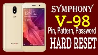Symphony V98 Hard Reset || Symphony V98 Hard Reset Factory Reset Pin Pattern Password Remove/Unlock