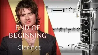 End of Beginning &ndash; Clarinet Sheet Music | Djo (Scrolling Score)