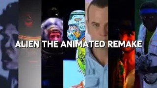 ALIEN: The Animated Remake Trailer &ldquo;MEET THE CAST&rdquo; (original)