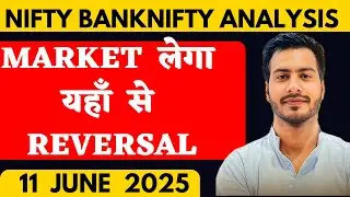 NIFTY PREDICTION FOR TOMORROW & BANKNIFTY ANALYSIS FOR 11 JUNE  2025 | MARKET ANALYSIS  TOMORROW