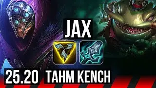 JAX vs TAHM KENCH (TOP) | 4/0/7 | EUW Master | 25.20