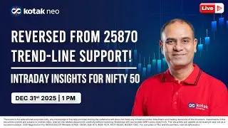 🔴 [Live] Intraday Insights for Nifty 50 | Reversed from 25870 Trend Line Support   I 31st Dec