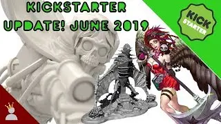 Kickstarter Update! June 2019