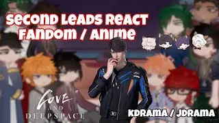 Second Leads React || Fandom || Anime ||  SHIPS ! || 1.25x || GACHA LIFE 2 REACT || Love deep space