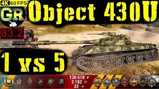 83_World of Tanks Object 430U WoT Replay - 9 Kills 7.3K DMG(Patch 1.4.0)