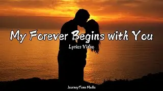 My Forever Begins with You | A Heartfelt Song Celebrating Eternal Love (Official Lyrics Video)