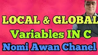 Local Variable & Global Variable in C