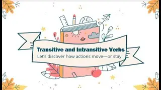 Transitive and Intransitive Verbs Explained Simply | Fun Grammar Lesson for Kids