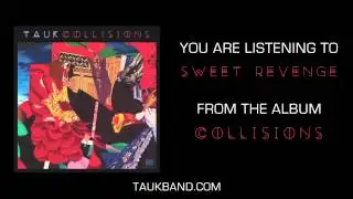 TAUK - Sweet Revenge (Official Audio)