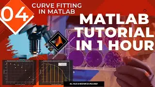 MATLAB Tutorial Video 04 : Curve Fitting in MATLAB