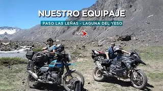 NUESTRO EQUIPAJE / Paso Las Leñas - Laguna del Yeso . Himalayan vs r1200gs