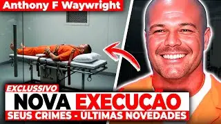 🚨 H&Aacute; POUCOS INSTANTES: EUA EXECUTOU Anthony Wainwright por estupr* e assassinat* | 2025