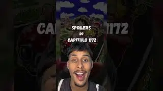 SPOILERSS DO CAP&Iacute;TULO 1172 DE ONE PIECE 🔥 #onepiece #onepieceshorts