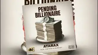 ATARAX, Dj Mac - PENDING BILLIONAIRE (WYFL RIDDIM)