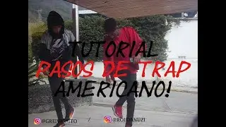 PASOS DE TRAP AMERICANO  (TUTORIAL COMO HACER PASOS BÁSICOS PARA APRENDER)