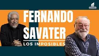 Los Imposibles de Leonardo Padr&oacute;n con Fernando Savater
