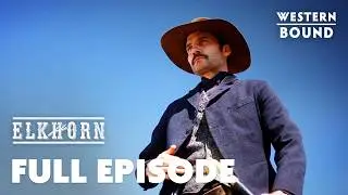 Elkhorn | Season 1 | Episode 2 | The Frenchman | Western Bound