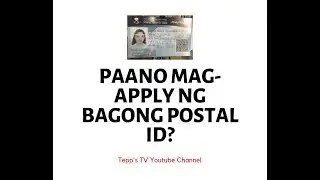 Paano mag apply ng BAGONG Postal ID or Philpost ID? NEW and IMPROVED