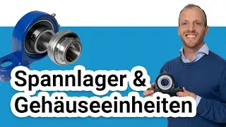 Spannlager und Geh&auml;useeinheiten | Arten, Befestigung, Dichtung | HowTo &ndash; Z24.de