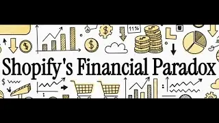Shopify s Financial Paradox (Evaluation of Shopify's financials)