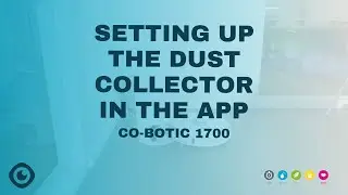 Setting up the dust collector in the App | co-botic 1700