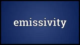Emissivity Meaning