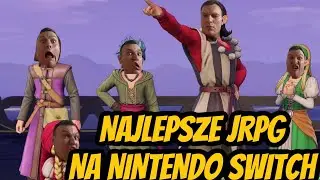 NAJLEPSZE JRPG NA NINTENDO SWITCH