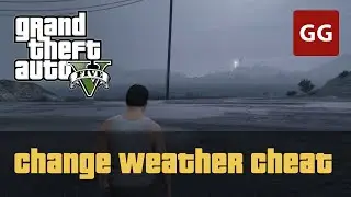 Change Weather Cheat Code &mdash; GTA 5