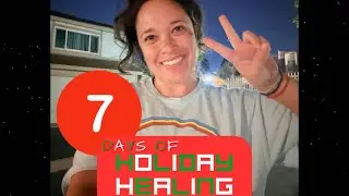 11 DAYS OF HOLIDAY HEALING ! ❤️&zwj;🩹🎊