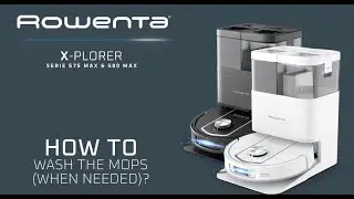 X-Plorer Serie 575 Max / 580 Max : How to wash the mops (when needed)?