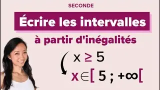 Écrire les intervalles à partir d'inégalités