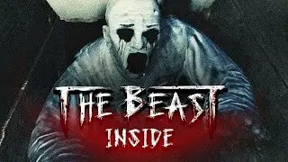 The Beast Inside (Atmospheric Gameplay)