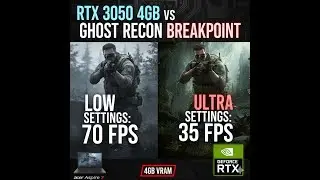 RTX 3050 4GB vs Ghost Recon Breakpoint: Can it handle Ultra Settings?