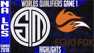 TSM vs FOX Highlights Game 1 | NA LCS Worlds Qualifiers Semi's Summer 2018 | Team Solomid v Echo Fox