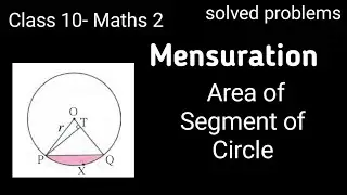 Area of segment of circle/Mensuration/Class 10 Maths 2/maharashtra state board/Solved problems