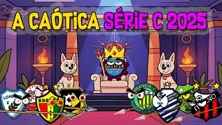 A CAÓTICA PRIMEIRA FASE DA SÉRIE C 2025