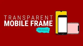 Transparent Mobile Frame PACKAGE | Mobile Frame PNG | Editing Take