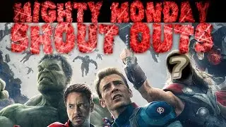 Mighty Monday Shout Outs Episode 7