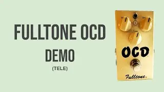 Fulltone OCD Pedal Demo (Tele)