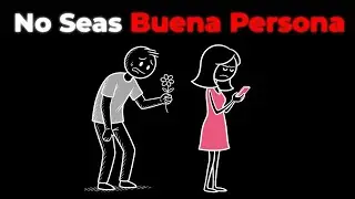 Deja de ser BUENO (La amabilidad te hace pobre y solo)