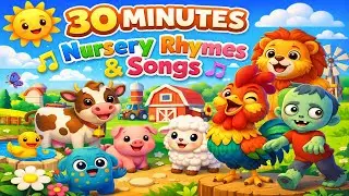 🐔 30 Minutes Nursery Rhymes & Kids Songs 🎶 Farm Animals, Monsters, Zombies, Dinosaurs & More 🦁🦖