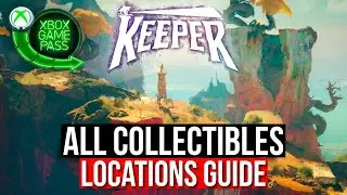 Keeper - All Collectibles Locations Guide