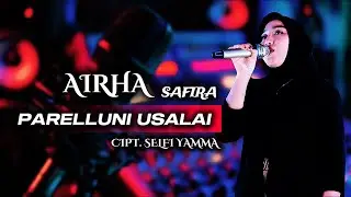 AIRHA SAFIRA | PARELLUNI USALAI | CIPT. SELFI YAMMA | COVER LAGU BUGIS IMPORTAINMENT SOUND SYSTEM
