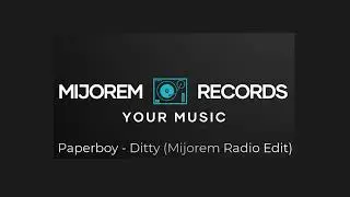 Paperboy - Ditty (Mijorem Radio Edit)